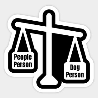 Dog Person, prefer Paws vs. People Sticker